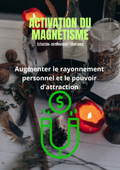 Activation du magnétisme